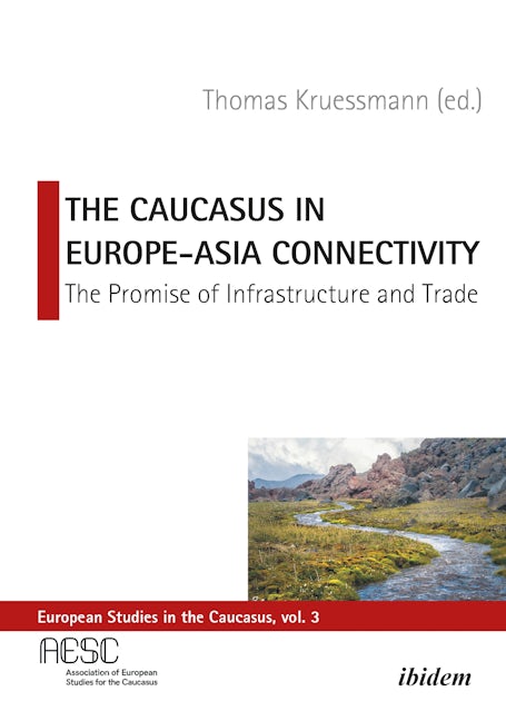 Book cover image for The Caucasus in Europe-Asia Connectivity ISBN: 9783838215747